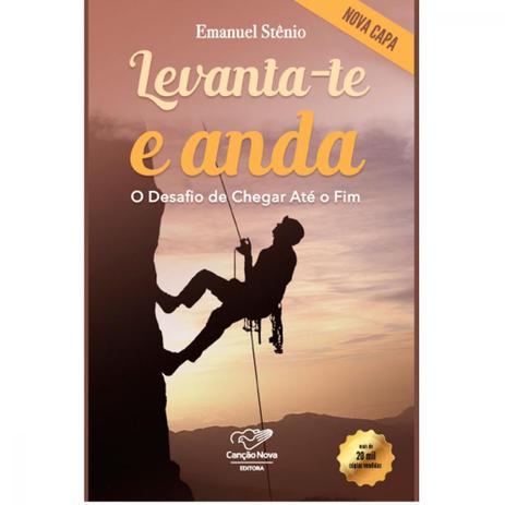 Levanta te e anda - o desafio de chegar até o fim - Canção nova Menor preço em Levanta te e anda - o desafio de chegar até o fim - Canção nova