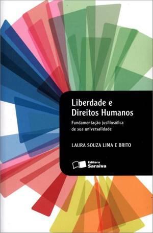 Liberdade e Direitos Humanos - Fundamentaçao - Saraiva editora Menor preço em Liberdade e Direitos Humanos - Fundamentaçao - Saraiva editora