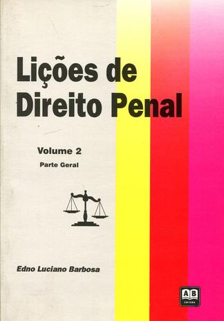Lições de Direito Penal - Volume 2 - Parte Geral - Ab Menor preço em Lições de Direito Penal - Volume 2 - Parte Geral - Ab
