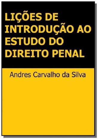 Licoes de introducao ao estudo do direito penal - Autor independente Menor preço em Licoes de introducao ao estudo do direito penal - Autor independente