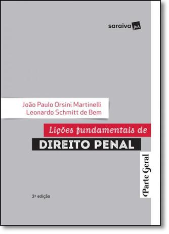Lições Fundamentais de Direito Penal: Parte Geral - Saraiva (juridicos) - grupo somos Menor preço em Lições Fundamentais de Direito Penal: Parte Geral - Saraiva (juridicos) - grupo somos