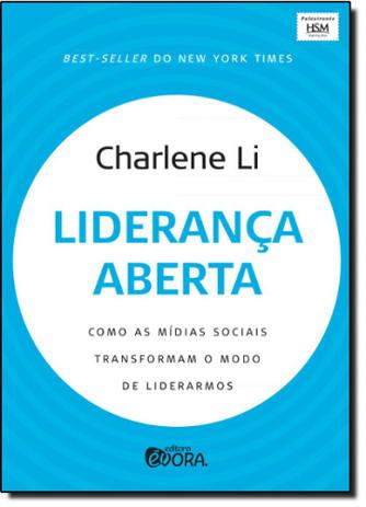 Liderança Aberta: Como as Mídias Sociais Transformam o Modo de Liderarmos - Evora Menor preço em Liderança Aberta: Como as Mídias Sociais Transformam o Modo de Liderarmos - Evora