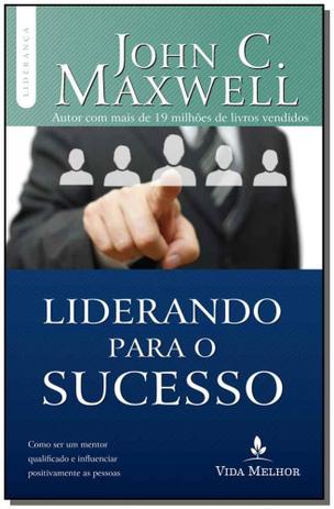 Liderando Para o Sucesso - Thomas nelson Menor preço em Liderando Para o Sucesso - Thomas nelson