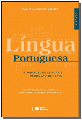 LINGUA PORTUGUESA - ATIVIDADES DE LITERATURA E PRODUCAO DE TEXTO - 4a ED - Saraiva educacao Menor preço em LINGUA PORTUGUESA - ATIVIDADES DE LITERATURA E PRODUCAO DE TEXTO - 4a ED - Saraiva educacao