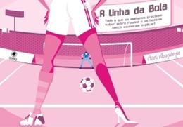 Linha da bola, a - tudo que as mulheres precisam saber sobre futebol - Gry - gryphus Menor preço em Linha da bola, a - tudo que as mulheres precisam saber sobre futebol - Gry - gryphus