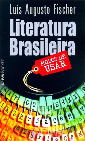 Literatura brasileira: modos de usar Menor preço em Literatura brasileira: modos de usar