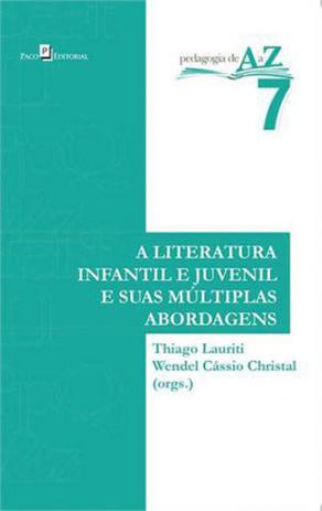 Literatura infantil e juvenil e suas multiplas abordagens, a - Paco editorial Menor preço em Literatura infantil e juvenil e suas multiplas abordagens, a - Paco editorial