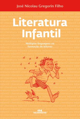 Literatura infantil - Múltiplas linguagens na formação de leitores Menor preço em Literatura infantil - Múltiplas linguagens na formação de leitores