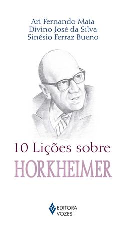 Livro - 10 lições sobre Horkheimer Menor preço em Livro - 10 lições sobre Horkheimer
