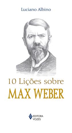 Livro - 10 lições sobre Max Weber Menor preço em Livro - 10 lições sobre Max Weber