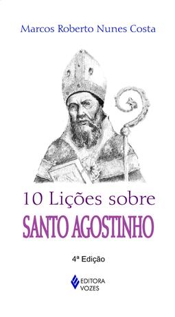 Livro - 10 lições sobre Santo Agostinho Menor preço em Livro - 10 lições sobre Santo Agostinho