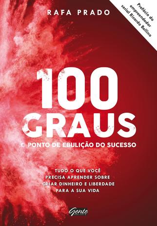 Livro - 100 graus - o ponto de ebulição do sucesso Menor preço em Livro - 100 graus - o ponto de ebulição do sucesso
