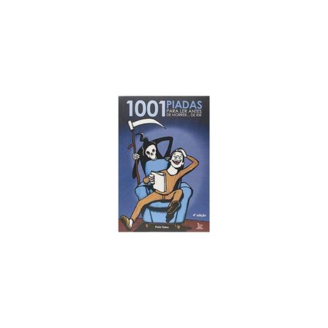 Livro - 1001 Piadas Para Ler Antes de Morrer de Rir - Tadeu - Matrix Menor preço em Livro - 1001 Piadas Para Ler Antes de Morrer de Rir - Tadeu - Matrix
