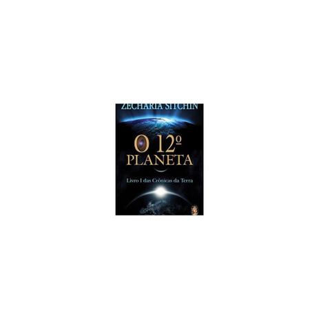 Livro - 12º planeta, o o livro 1 das cronicas da terra - Madras Menor preço em Livro - 12º planeta, o o livro 1 das cronicas da terra - Madras