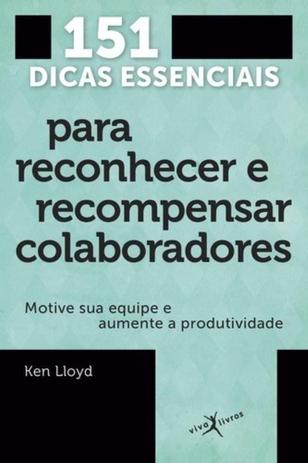 Livro - 151 dicas essenciais para reconhecer e recompensar colaboradores (edição de bolso) Menor preço em Livro - 151 dicas essenciais para reconhecer e recompensar colaboradores (edição de bolso)