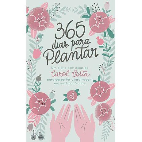 Livro - 365 dias para plantar Menor preço em Livro - 365 dias para plantar