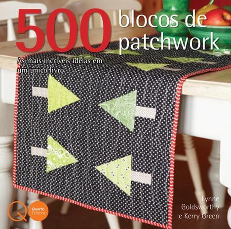 Livro - 500 blocos de patchwork Menor preço em Livro - 500 blocos de patchwork