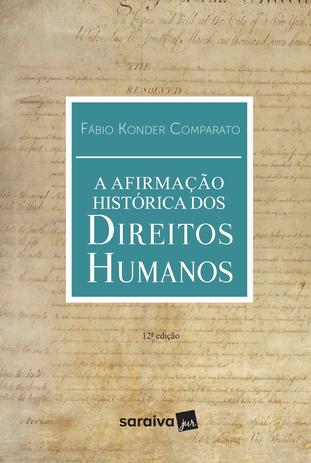 Livro - A afirmação histórica dos Direitos Humanos - 12ª edição de 2019 Menor preço em Livro - A afirmação histórica dos Direitos Humanos - 12ª edição de 2019