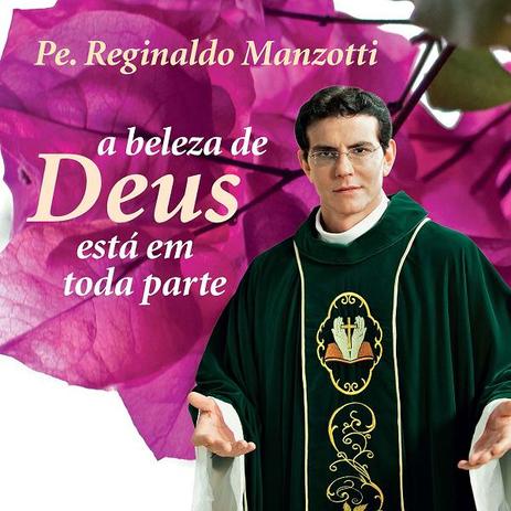 Livro a beleza de deus esta em toda parte - padre reginaldo manzotti - Armazem Menor preço em Livro a beleza de deus esta em toda parte - padre reginaldo manzotti - Armazem