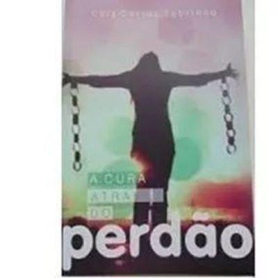 Livro A Cura Através do Perdão - Pão e vida Menor preço em Livro A Cura Através do Perdão - Pão e vida