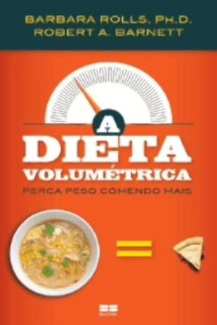 Livro - A dieta volumétrica: perca peso comendo mais - Perca peso comendo mais Menor preço em Livro - A dieta volumétrica: perca peso comendo mais - Perca peso comendo mais