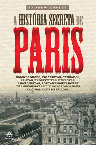 Livro - A história secreta de Paris Menor preço em Livro - A história secreta de Paris