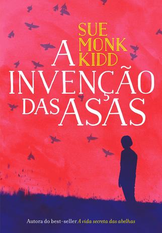 Livro - A invenção das asas Menor preço em Livro - A invenção das asas