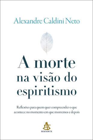Livro - A morte na visão do espiritismo Menor preço em Livro - A morte na visão do espiritismo