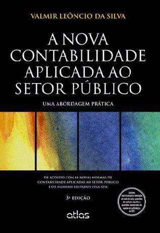 Livro - A Nova Contabilidade Aplicada Ao Setor Público: Uma Abordagem Prática Menor preço em Livro - A Nova Contabilidade Aplicada Ao Setor Público: Uma Abordagem Prática