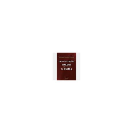 Livro - A Racionalidade Tecnológica, o Narcisismo e a Melancolia - Pedrossian - Guanabara Menor preço em Livro - A Racionalidade Tecnológica, o Narcisismo e a Melancolia - Pedrossian - Guanabara
