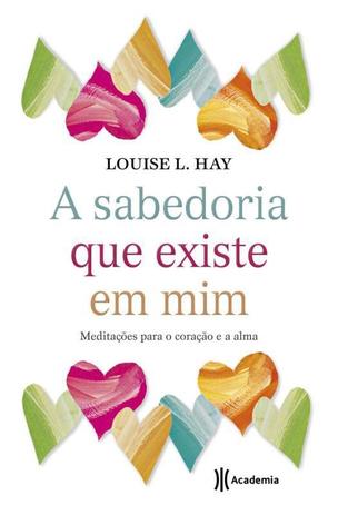Livro - A sabedoria que existe em mim Menor preço em Livro - A sabedoria que existe em mim