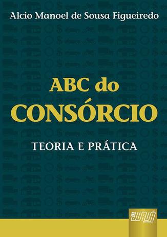 Livro - ABC do Consórcio - Teoria e Prática Menor preço em Livro - ABC do Consórcio - Teoria e Prática