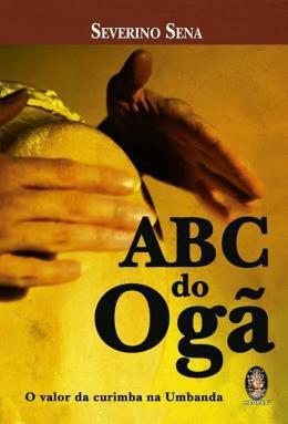 Livro - Abc do ogã - o valor da curimba na umbanda o valor da curimba na umbanda - Mad - madras editora Menor preço em Livro - Abc do ogã - o valor da curimba na umbanda o valor da curimba na umbanda - Mad - madras editora
