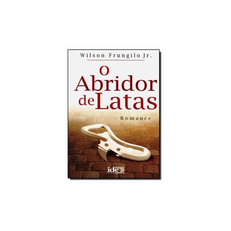 Livro - Abridor de Latas, O - Ide - instituto de difusao esp Menor preço em Livro - Abridor de Latas, O - Ide - instituto de difusao esp