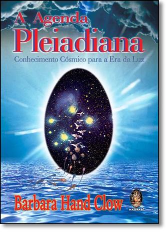 Livro - Agenda Pleiadiana, A: Conhecimento Cósmico Para a Era da Luz - Madras Menor preço em Livro - Agenda Pleiadiana, A: Conhecimento Cósmico Para a Era da Luz - Madras