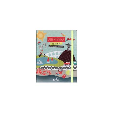 Livro - Agendinha Carioca - Guia de sobrevivência para Pais Descolados - barbosa - Senac é ruim? Livro - Agendinha Carioca - Guia de sobrevivência para Pais Descolados - barbosa - Senac é boa?