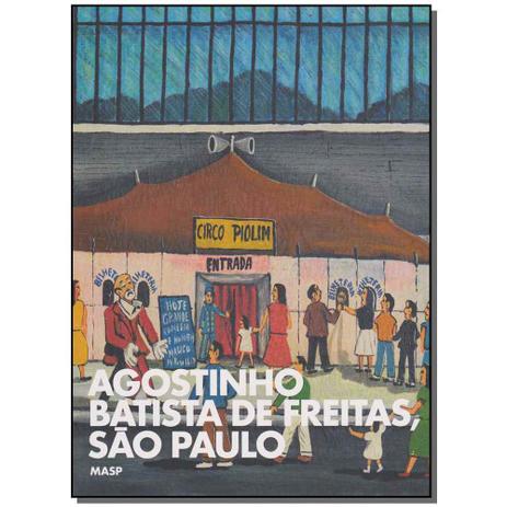 Livro - Agostinho Batista De Freitas, Sao Paulo - Masp Menor preço em Livro - Agostinho Batista De Freitas, Sao Paulo - Masp