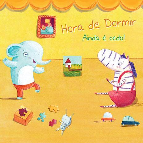 Livro - Ainda é cedo! : Hora de dormir Menor preço em Livro - Ainda é cedo! : Hora de dormir