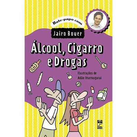 Livro - Alcóol, cigarro e drogas Menor preço em Livro - Alcóol, cigarro e drogas