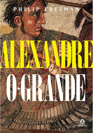 Livro - Alexandre, o Grande Menor preço em Livro - Alexandre, o Grande
