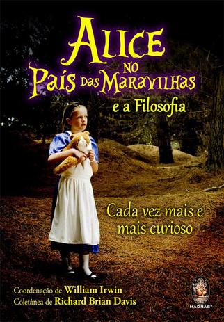 Livro - Alice no país das maravilhas e a filosofia Menor preço em Livro - Alice no país das maravilhas e a filosofia