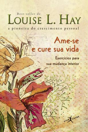 Livro - Ame-se e cure sua vida (Edição de bolso) Menor preço em Livro - Ame-se e cure sua vida (Edição de bolso)
