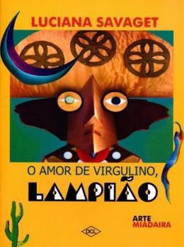 Livro - Amor De Virgulino, O - Lampiao, O - 2Ed/15 - Dcl - difusao cultural do livr Menor preço em Livro - Amor De Virgulino, O - Lampiao, O - 2Ed/15 - Dcl - difusao cultural do livr