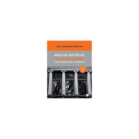 Livro - Análise Matricial de Estruturas - Martha - Elsevier Menor preço em Livro - Análise Matricial de Estruturas - Martha - Elsevier
