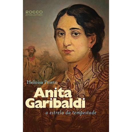 Livro - Anita Garibaldi - A estrela da tempestade Menor preço em Livro - Anita Garibaldi - A estrela da tempestade