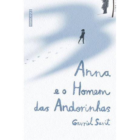 Livro - Anna e o homem das andorinhas é ruim? Livro - Anna e o homem das andorinhas é boa?
