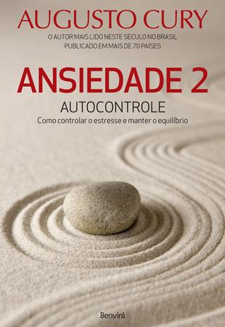 Livro - Ansiedade 2 - Autocontrole - Como controlar o estresse e manter o equilíbrio Menor preço em Livro - Ansiedade 2 - Autocontrole - Como controlar o estresse e manter o equilíbrio