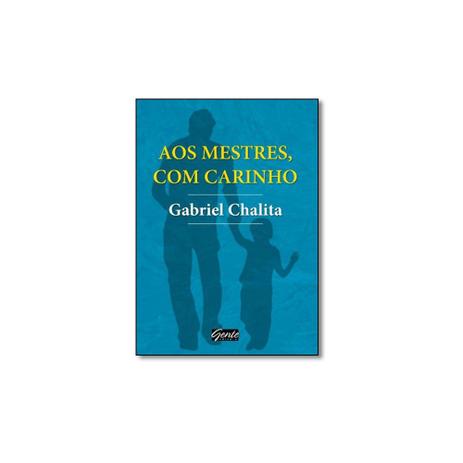Livro - Aos Mestres, com Carinho - Editora Menor preço em Livro - Aos Mestres, com Carinho - Editora