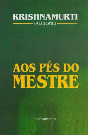 Livro - Aos Pés do Mestre Menor preço em Livro - Aos Pés do Mestre