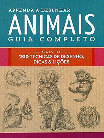 Livro - Aprenda a desenhar animais : Guia completo : Mais de 200 técnicas de desenho, dicas e lições Menor preço em Livro - Aprenda a desenhar animais : Guia completo : Mais de 200 técnicas de desenho, dicas e lições